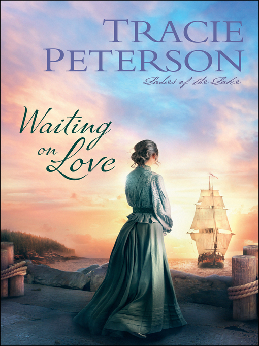 Title details for Waiting on Love by Tracie Peterson - Wait list